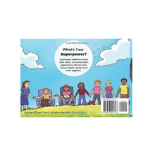 Load image into Gallery viewer, What's Your Superpower (Children's Book)
